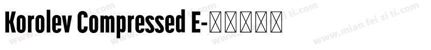 Korolev Compressed E字体转换